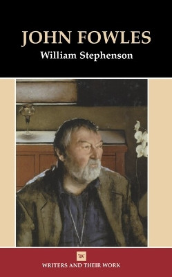 John Fowles by William Stephenson 9780746309872