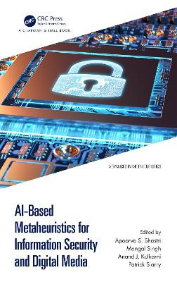 AI-Based Metaheuristics for Information Security and Digital Media by Apoorva S Shastri 9780367615420
