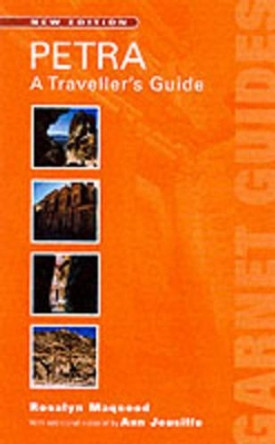 Petra: A Travellers' Guide by Rosalyn Maqsood 9781859641477