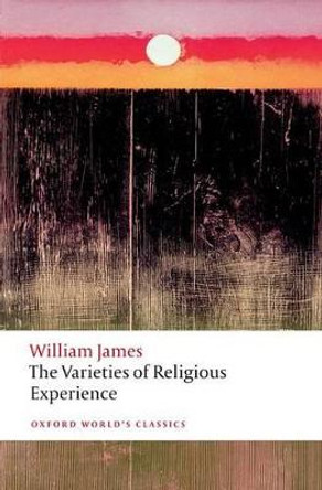 The Varieties of Religious Experience by William James