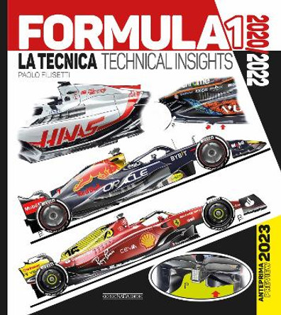 Formula 1 2020/2022 Technical Insights: Preview 2023 by Paolo Filisetti 9788879118972