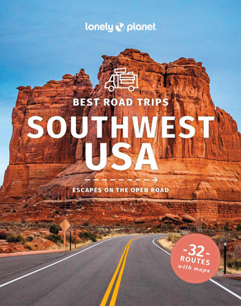 Lonely Planet Best Road Trips Southwest USA by Lonely Planet 9781837581924