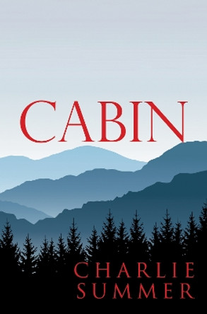 Cabin by Charlie Summer 9781800166752