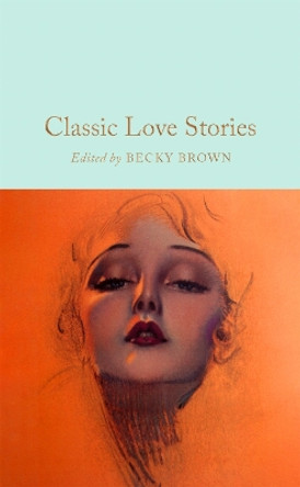 Classic Love Stories by Becky Brown 9781035014903