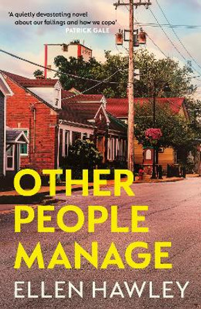 Other People Manage by Ellen Hawley 9781800750999