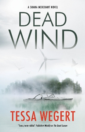 Dead Wind by Tessa Wegert 9781448310487