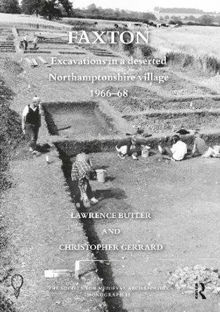 Faxton: Excavations in a deserted Northamptonshire village 1966–68 by Lawrence Butler 9780367517724