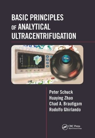 Basic Principles of Analytical Ultracentrifugation by Peter Schuck 9780367575144