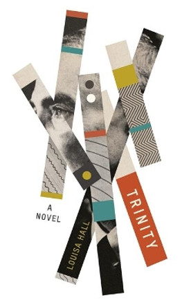 Trinity: Shortlisted for the Dylan Thomas Prize by Louisa Hall 9781472154057