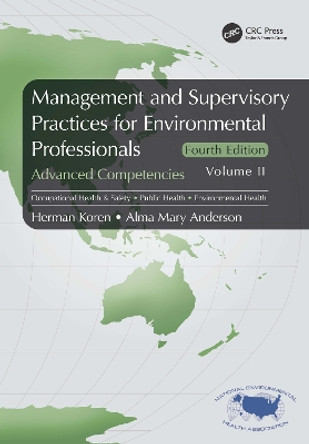 Management and Supervisory Practices for Environmental Professionals: Advanced Competencies, Volume II by Herman Koren 9780367678449