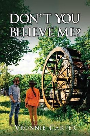 Don't You Believe Me? by Vronnie Carter 9781398490123