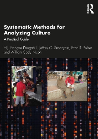 Systematic Methods for Analyzing Culture: A Practical Guide by Jeffrey G. Snodgrass 9780367551513