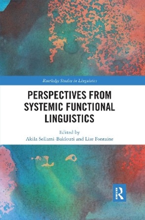 Perspectives from Systemic Functional Linguistics by Akila Sellami-Baklouti 9780367592424