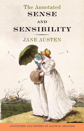 The Annotated Sense and Sensibility by Jane Austen 9780307390769