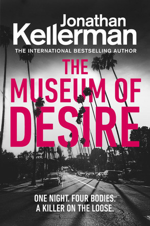 The Museum of Desire by Jonathan Kellerman 9781787461208