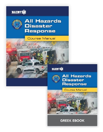 Greek AHDR: All Hazards Disaster Response with Greek Course Manual eBook by NAEMT 9781284088021