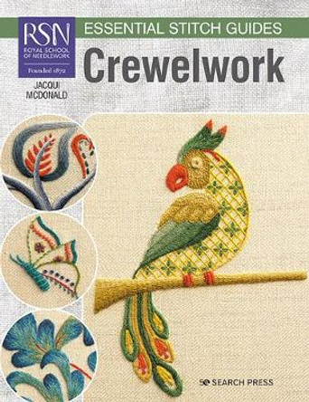 RSN Essential Stitch Guides: Crewelwork: Large Format Edition by Jacqui McDonald