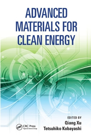 Advanced Materials for Clean Energy by Qiang Xu 9780367575816