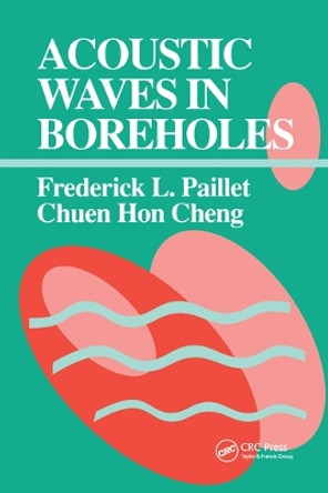 Acoustic Waves in Boreholes by Frederick L. Paillet 9780367580001