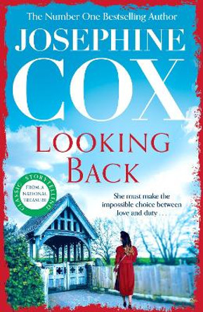 Looking Back: She must choose between love and duty... by Josephine Cox 9781035409341