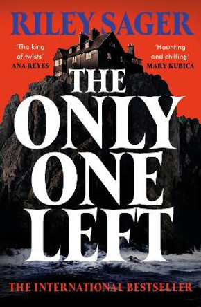 The Only One Left: the next gripping novel from the master of the genre-bending thriller for 2023 by Riley Sager 9781399712378