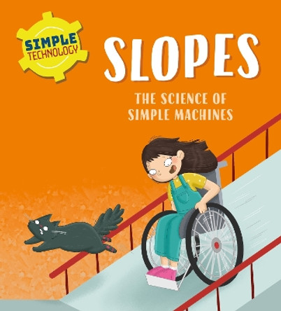 Simple Technology: Slopes by Liz Lennon 9781526323590