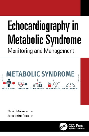 Echocardiography in Metabolic Syndrome: Monitoring and Management by David Maisuradze 9781032559414