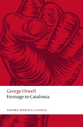 Homage to Catalonia by George Orwell 9780198838418