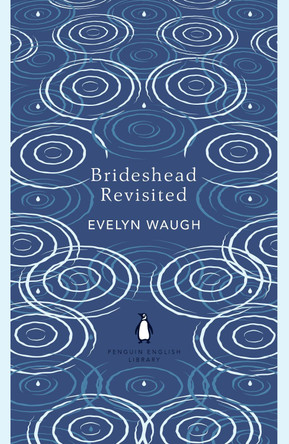Brideshead Revisited: The Sacred and Profane Memories of Captain Charles Ryder by Evelyn Waugh 9780241472736