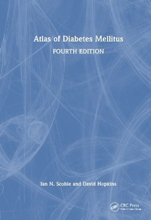 Atlas of Diabetes Mellitus by Ian N. Scobie 9781032379456