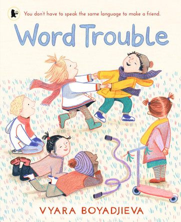 Word Trouble by Vyara Boyadjieva 9781529516562