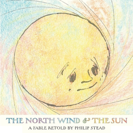 The North Wind and the Sun by Philip C. Stead 9780823455836