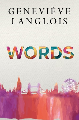 WORDS by Geneviève Langlois 9781837940783