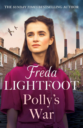 Polly's War: An unforgettable family saga set in Manchester by Freda Lightfoot 9781804365564