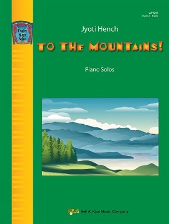 To the Mountains by Jyoti Hench 9780849799020