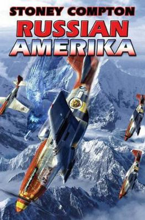 Russian Amerika by Stoney Compton 9781416521167