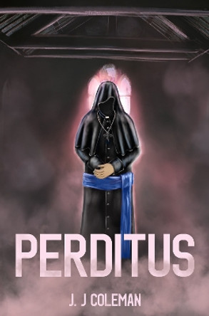 Perditus by J. J Coleman 9781800165694