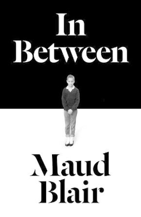 In Between by Maud Blair 9781800182936