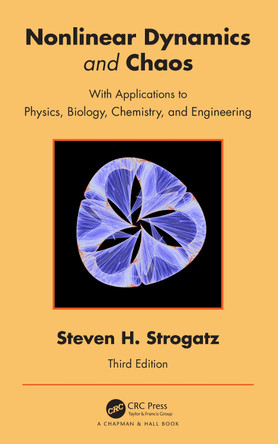 Nonlinear Dynamics and Chaos: With Applications to Physics, Biology, Chemistry, and Engineering by Steven H Strogatz 9780367026509