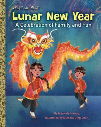 Lunar New Year: A Celebration of Family and Fun by Mary Man-Kong 9780593649466