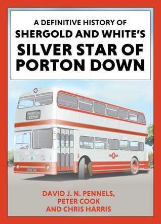 A Definitive History of Shergold and Whites Silver Star of Porton Down by Peter Cook 9781857946017