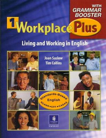 Workplace Plus 1 with Grammar Booster Pre- and Post-Tests & Achievement Tests by Joan Saslow 9780130978882
