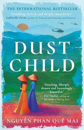 Dust Child: The International Bestseller by Nguyễn Phan Quế Mai 9780861547135