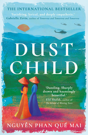 Dust Child: The International Bestseller by Nguyễn Phan Quế Mai 9780861547135