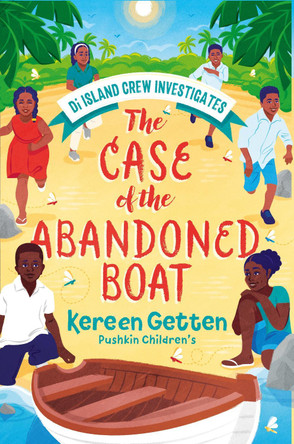 The Case of the Abandoned Boat by Kereen Getten 9781782693949