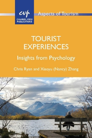 Tourist Experiences: Insights from Psychology by Chris Ryan 9781845419240