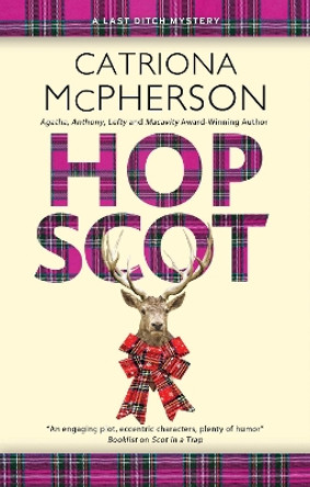 Hop Scot by Catriona McPherson 9781448307692
