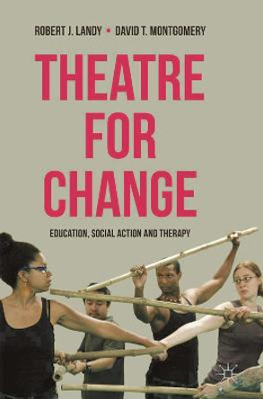 Theatre for Change: Education, Social Action and Therapy by Robert J. Landy