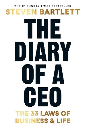 The Diary of a CEO: The 33 Laws of Business and Life by Steven Bartlett 9781529146509