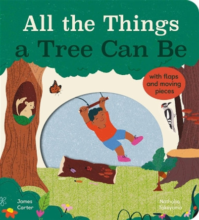 All the Things a Tree Can Be by James Carter 9781838915278